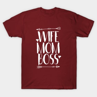 Wife Mom Boss T-Shirt